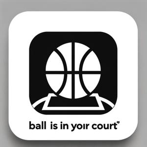 Ball is in your court
