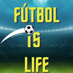Fútbol Is Life!