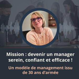 Mission : devenir un manager serein, confiant et efficace !