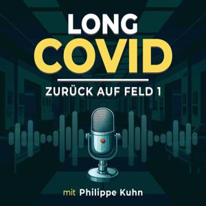 Long COVID - Zurück auf Feld 1
