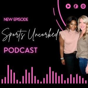 Sports Uncorked