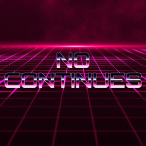 The No Continues Podcast