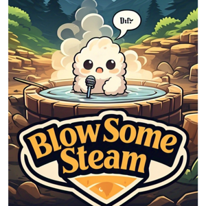 Blow Some Steam