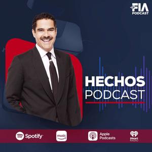 Hechos Podcast: Noticias con Javier Alatorre by FIA Podcast - Azteca Noticias