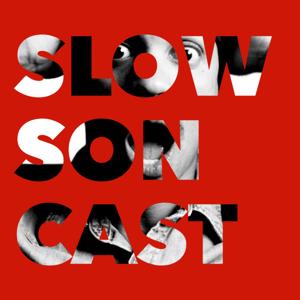 Slowsoncast