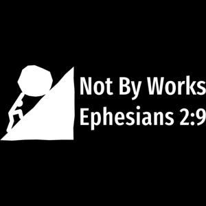Not By Works Podcast