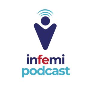 Infemi Podcast