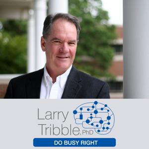 Do Busy Right - The Task and Attention Management Podcast