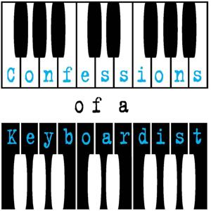 Confessions of a Keyboardist