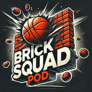 Brick Squad Pod