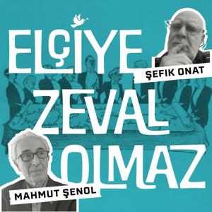 Elçiye Zeval Olmaz