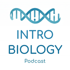 Intro Biology Podcast by William T Mills IV, PhD