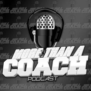 More Than A Coach Podcast