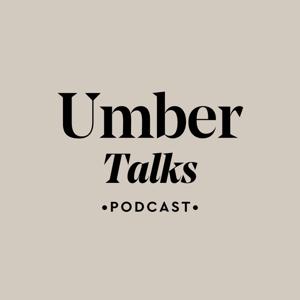Umber Talks