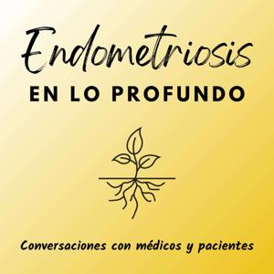 Endometriosis en lo profundo