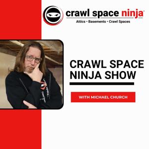 Crawl Space Ninja Show