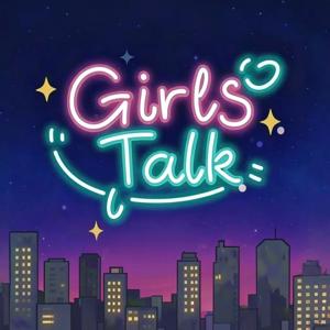 深夜Girls Talk
