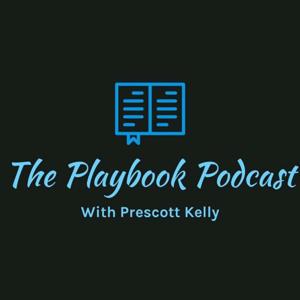 The Playbook Podcast - Live With Prescott Kelly
