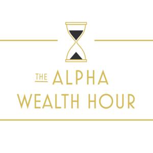 The Alpha Wealth Hour