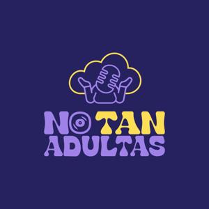 No Tan Adultas