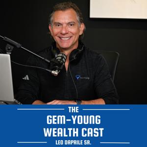 The Gem-Young Wealth Cast with Leo Daprile