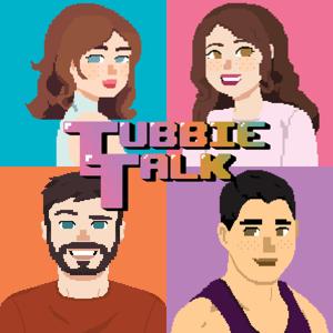 Tubbie Talk