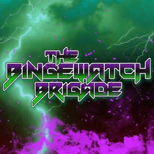 Binge Watch Brigade