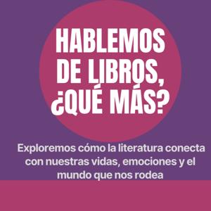 Hablemos de libros, ¿qué más?
