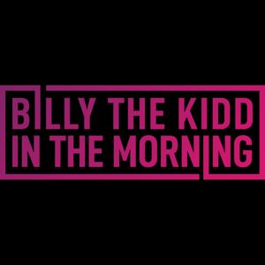 Billy The Kidd In The Morning