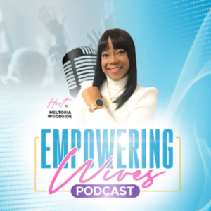 Empowering Wives Podcast