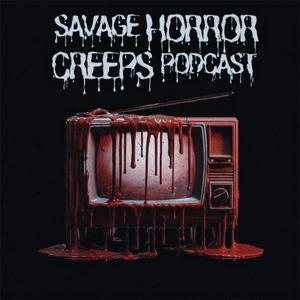 Savage Horror Creeps Podcast