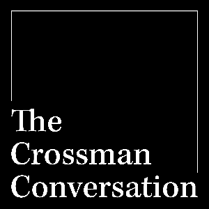 The Crossman Conversation