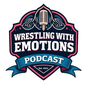 Wrestling With Emotions