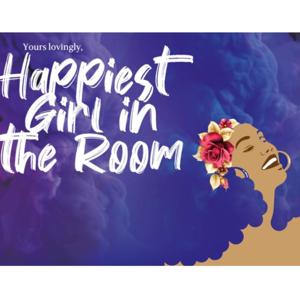 Happiest Girl in the Room A.K.A Happiest Diaries