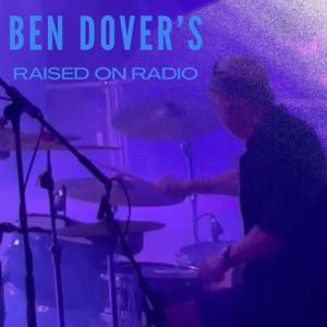 Ben Dover’s Raised On Radio