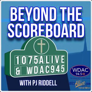 BEYOND THE SCOREBOARD with PJ RIDDELL