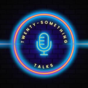 Twenty-Something Talks