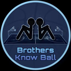 Brothers Know Ball Podcast