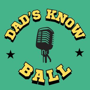 Dad's Know Ball