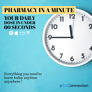 Pharmacy in a Minute - Get your daily dose of news and information
