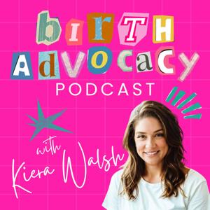 The Birth Advocacy Podcast — The Birth Prep Podcast for Pregnant Moms