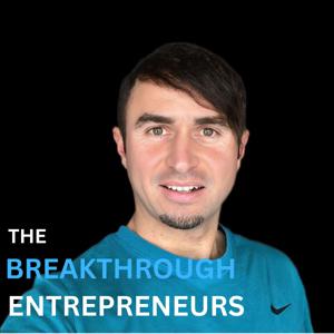 The Breakthrough Entrepreneurs