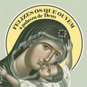 Felizes os que Ouvem a Palavra de Deus