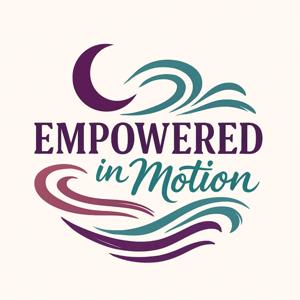 Empowered in Motion