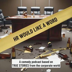 HR Would Like A Word ...