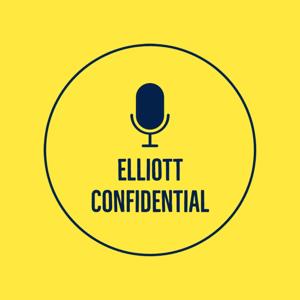 Elliott Confidential Podcast