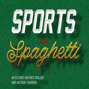 Sports and Spaghetti Podcast
