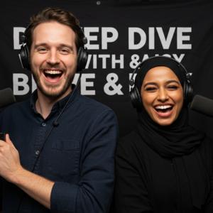 Deep Dive with Bill and Daisy