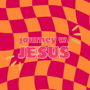 Journey w/ Jesus