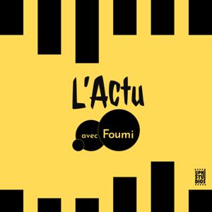L'Actu avec Foumi